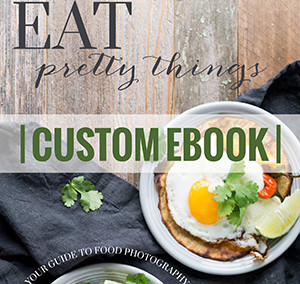 Eat Pretty Things | custom ebook design