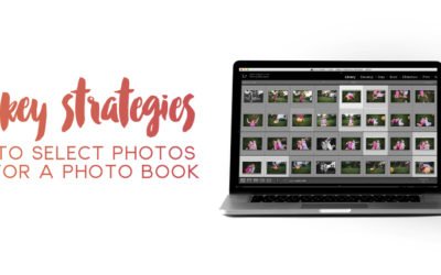 Two Key Strategies for Selecting Photos for a Photo Book