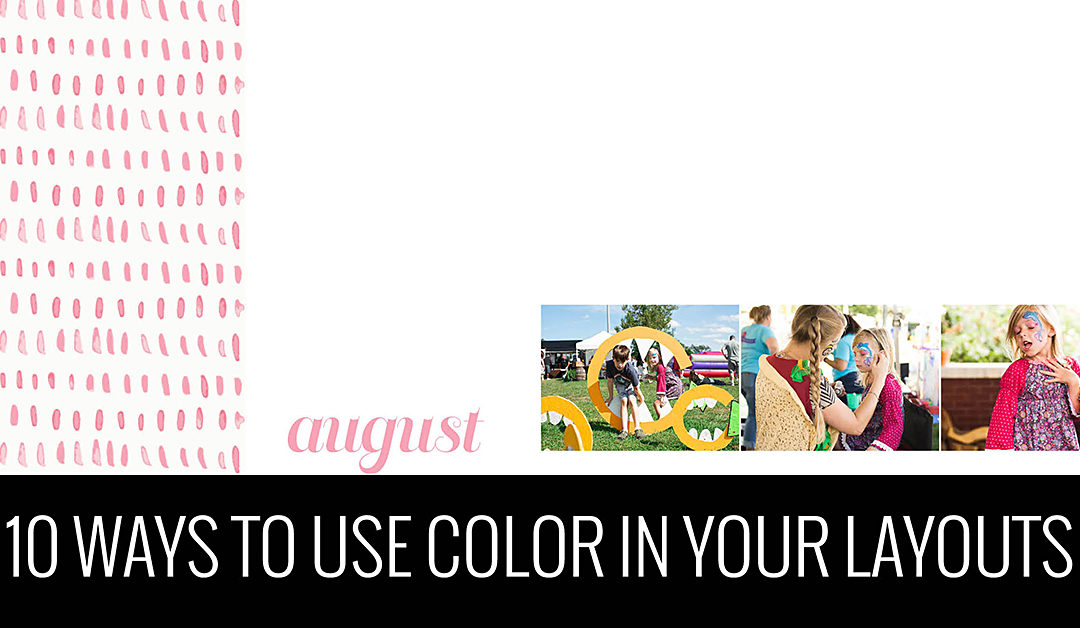 10 Easy Ways to Use Color in your Photo Book Layouts